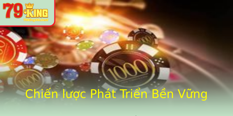 Chiến lược Phát Triển Bền Vững Chiến lược Phát Triển Bền Vững