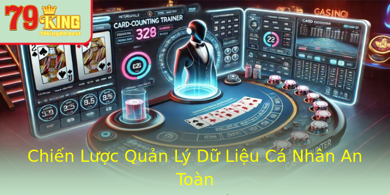 Chiến Lược Quản Lý Dữ Liệu Cá Nhân An Toàn Chiến Lược Quản Lý Dữ Liệu Cá Nhân An Toàn