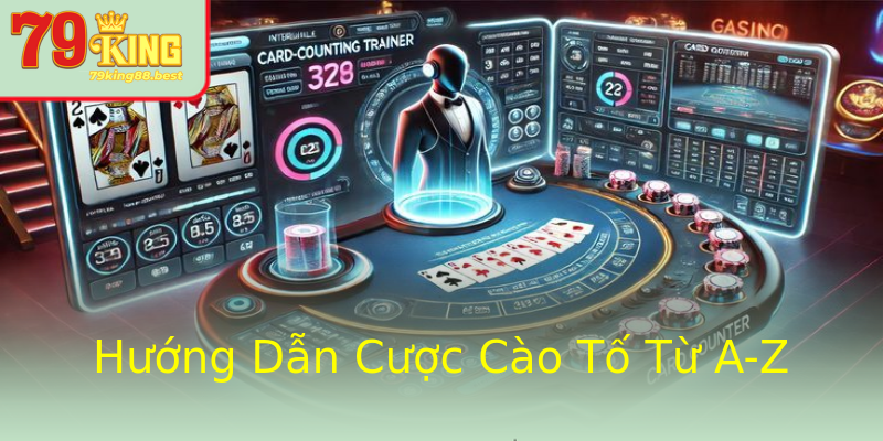 Hướng Dẫn Cược Cào Tố Từ A-Z Hướng Dẫn Cược Cào Tố Từ A-Z