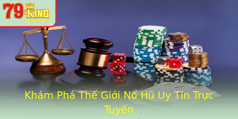 Khám Phá Thế Giới Nổ Hũ Uy Tín Trực Tuyến Khám Phá Thế Giới Nổ Hũ Uy Tín Trực Tuyến
