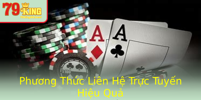 Phương Thức Liên Hệ Trực Tuyến Hiệu Quả Phương Thức Liên Hệ Trực Tuyến Hiệu Quả