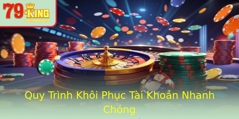 Quy Trình Khôi Phục Tài Khoản Nhanh Chóng Quy Trình Khôi Phục Tài Khoản Nhanh Chóng