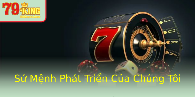 Sứ Mệnh Phát Triển Của Chúng Tôi Sứ Mệnh Phát Triển Của Chúng Tôi