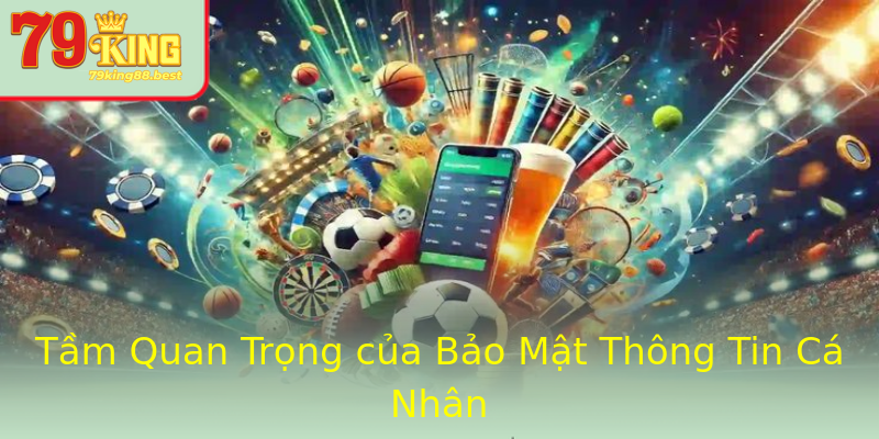 Tầm Quan Trọng của Bảo Mật Thông Tin Cá Nhân Tầm Quan Trọng của Bảo Mật Thông Tin Cá Nhân